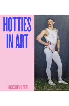 Hotties in Art - Jack Shoulder