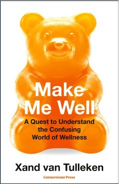 Make Me Well - Xand Van Tulleken