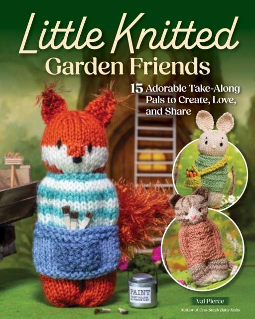Coperta cărții 'Little Knitted Garden Friends - Val Pierce'