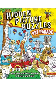Coperta cărții 'Hidden Picture Puzzles Pet Parade - Liz Ball'
