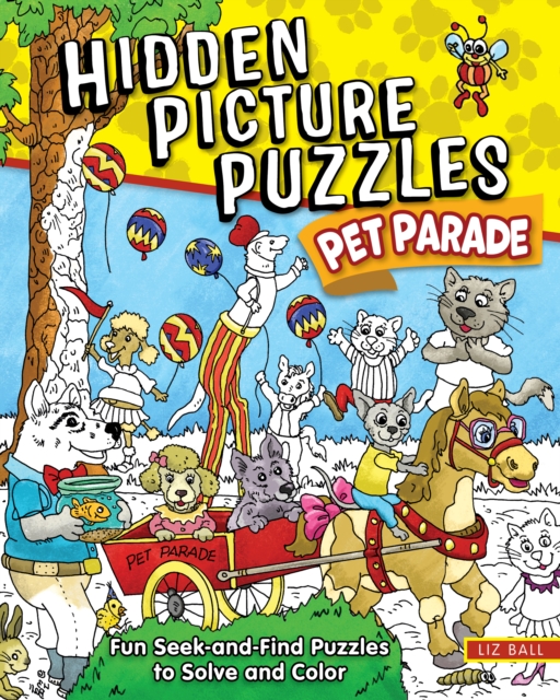 Coperta cărții 'Hidden Picture Puzzles Pet Parade - Liz Ball'