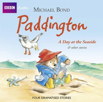 Paddington: A Day at the Seaside and Other Stories