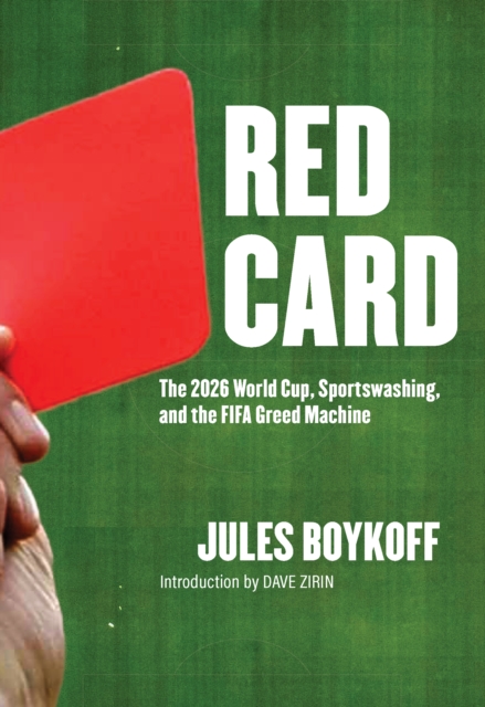Coperta cărții 'Red Card - Jules Boykoff'