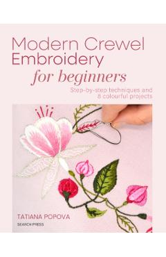 Coperta cărții 'Modern Crewel Embroidery for Beginners - Tatiana Popova'