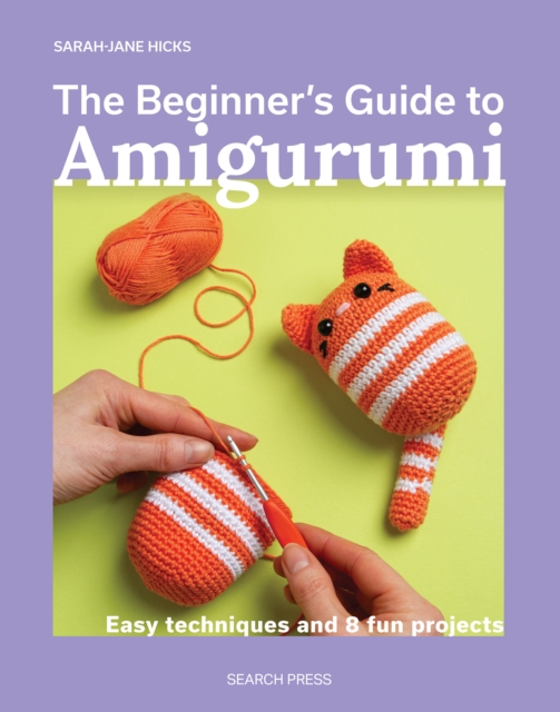 Coperta cărții 'Beginner's Guide to Amigurumi - Sarah-jane Hicks'