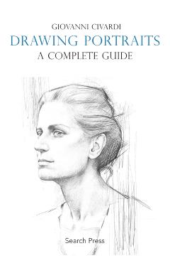 Coperta cărții 'Drawing Portraits: A Complete Guide - Giovanni Civardi'