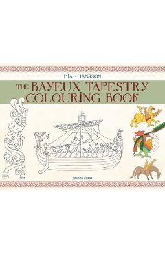 Coperta cărții 'Bayeux Tapestry Colouring Book - Mia Hansson'
