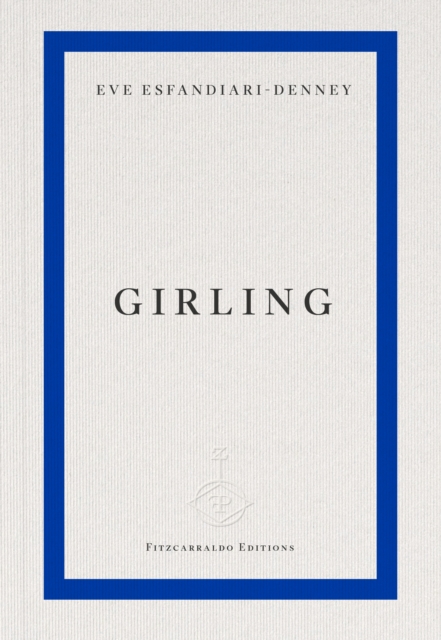 Coperta cărții 'Girling - Eve Esfandiari-denney'