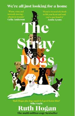 Coperta cărții 'Stray Dogs - Ruth Hogan'