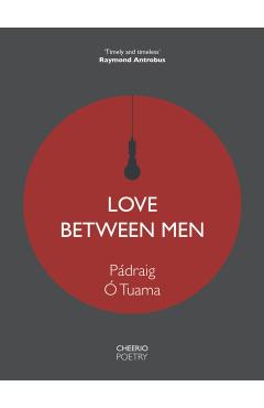 Love Between Men - Padraig O Tuama