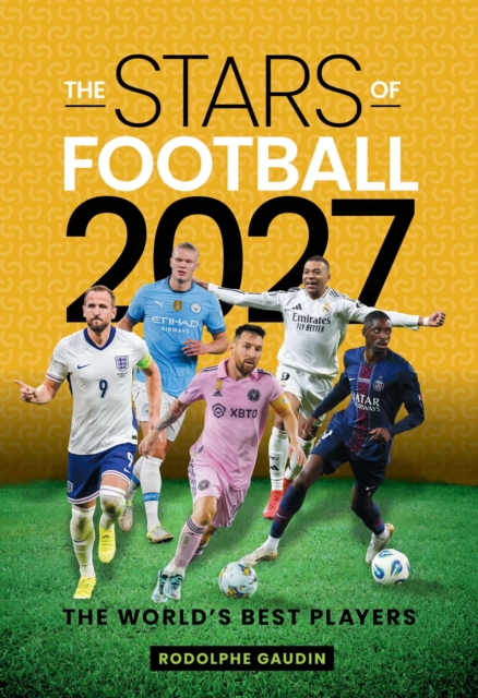 Coperta cărții 'Stars of Football - 2027 - Rodolphe Gaudin'