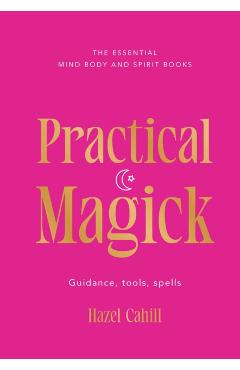 Coperta cărții 'Practical Magick - Hazel Cahill'