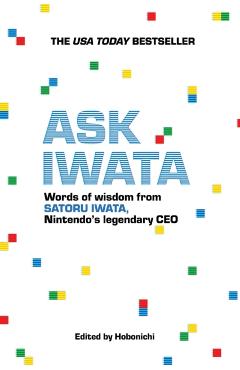 Coperta cărții 'Ask Iwata -'