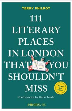 Coperta cărții '111 Literary Places in London That You Shouldn't Miss - Terry Philpot'