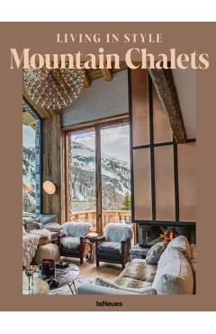 Living in Style Mountain Chalets -