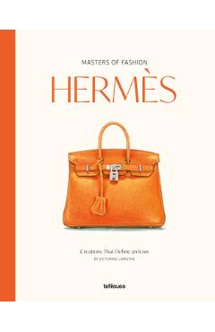 Masters of Fashion: Hermes - Victorine Lamothe