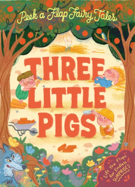 Coperta cărții 'Peek a Flap Fairy Tales Three Little Pigs - Gemma Roman'