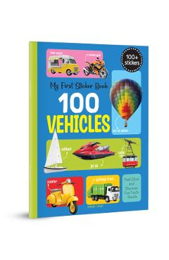 Coperta cărții 'My First Sticker Book 100 Vehicles -'