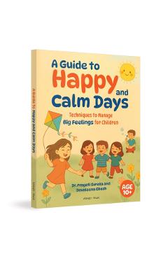 kid's guide to Happy. Worry-Free Days Calming techniques for children -