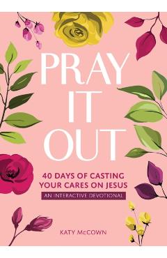 Coperta cărții 'Pray It Out - Katy Mccown'
