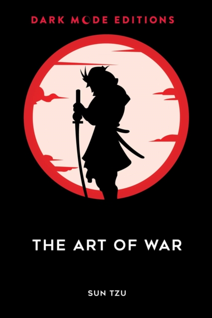 Coperta cărții 'Dark Mode: The Art of War - Sun Tzu'