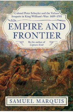 Coperta cărții 'Empire and Frontier - Samuel Marquis'