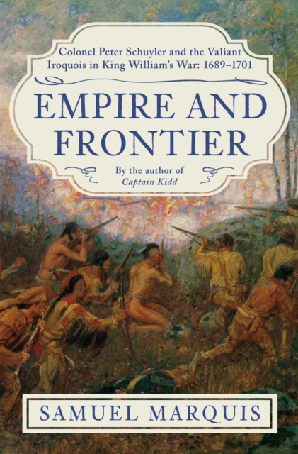Coperta cărții 'Empire and Frontier - Samuel Marquis'