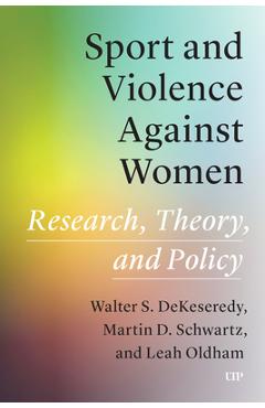 Coperta cărții 'Sport and Violence Against Women: Research, Theory, and Policy - Walter Dekeseredy'