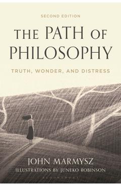 Coperta cărții 'The Path of Philosophy: Truth, Wonder, and Distress - John Marmysz'