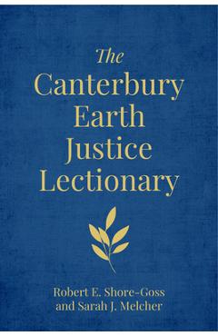 Coperta cărții 'The Canterbury Earth Justice Lectionary - Robert E. Shore-goss'