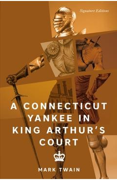 Coperta cărții 'A Connecticut Yankee in King Arthur's Court - Mark Twain'