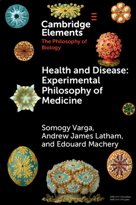Coperta cărții 'Health and Disease: Experimental Philosophy of Medicine - Somogy Varga'