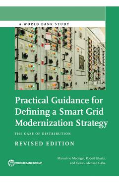 Coperta cărții 'Practical Guidance for Defining a Smart Grid Modernization Strategy: The Case of Distribution (Revised Edition) -'