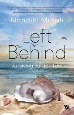 Coperta cărții 'Left Behind: Surviving Suicide Loss - Nandini Murali'