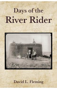 Coperta cărții 'Days of the River Rider - David L. Fleming'