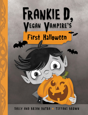 Coperta cărții 'Frankie D, Vegan Vampire's First Halloween - Sally Dutra'