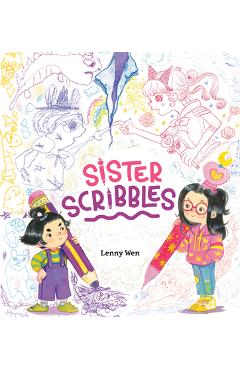 Coperta cărții 'Sister Scribbles - Lenny Wen'