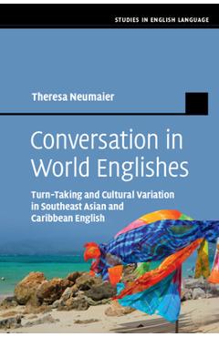 Coperta cărții 'Conversation in World Englishes - Theresa Neumaier'