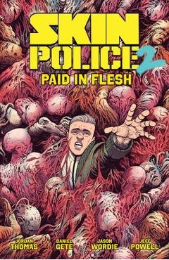 Coperta cărții 'Skin Police Vol. 2: Paid in Flesh - Jordan Thomas'