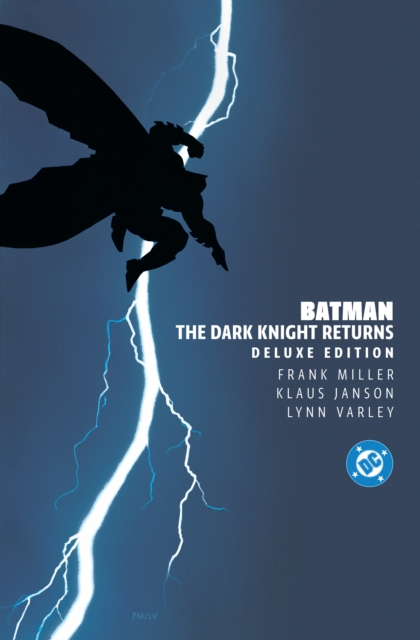 Coperta cărții 'Batman: The Dark Knight Returns Deluxe Edition - Frank Miller'