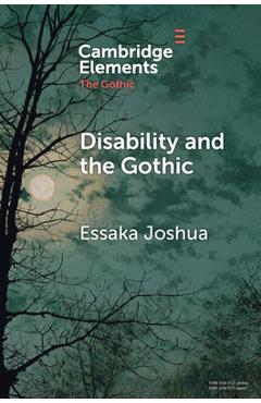 Coperta cărții 'Disability and the Gothic - Essaka Joshua'