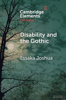 Coperta cărții 'Disability and the Gothic - Essaka Joshua'