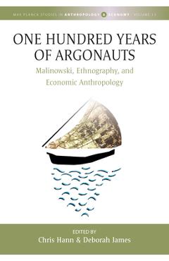 Coperta cărții 'One Hundred Years of Argonauts: Malinowski, Ethnography and Economic Anthropology - Chris Hann'