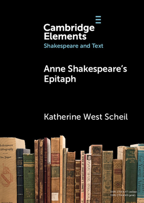 Coperta cărții 'Anne Shakespeare's Epitaph - Katherine West Scheil'