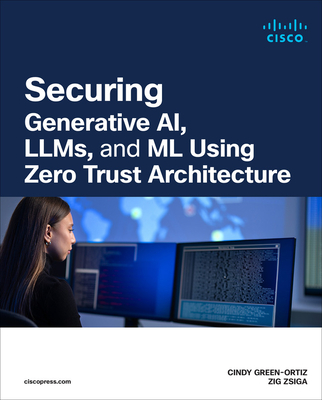 Coperta cărții 'Securing AI Using Zero Trust Principles - Cindy Green-ortiz'