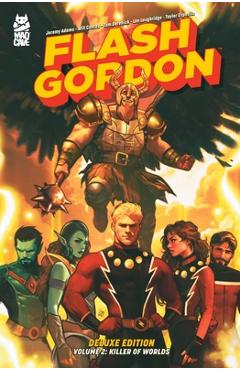 Coperta cărții 'Flash Gordon Vol. 2 Deluxe Edition: Killer of Worlds - Jeremy Adams'