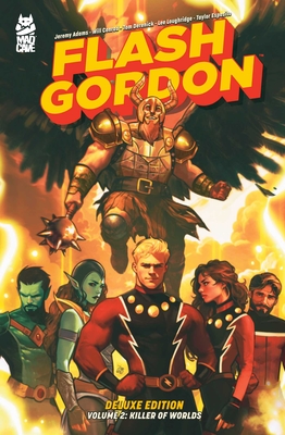 Coperta cărții 'Flash Gordon Vol. 2 Deluxe Edition: Killer of Worlds - Jeremy Adams'