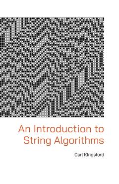 Coperta cărții 'An Introduction to String Algorithms - Carl Kingsford'