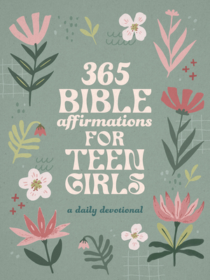 Coperta cărții '365 Bible Affirmations for Teen Girls: A Daily Devotional -'