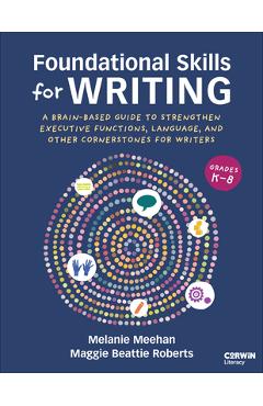 Coperta cărții 'Foundational Skills for Writing: A Brain-Based Guide to Strengthen Executive Functions, Language, and Other'